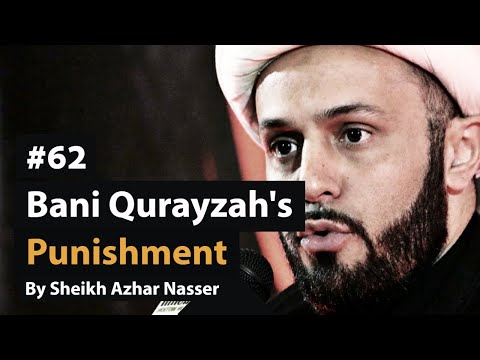 [62] Khandaq: Bani Qurayzah's Punishment - Pt 6 | Life of Prophet Muhammad | Sheikh Azhar Nasser