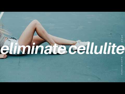 GET RID OF CELLULITE IN SECONDS ―∎ affirmations - Perfect Skin
