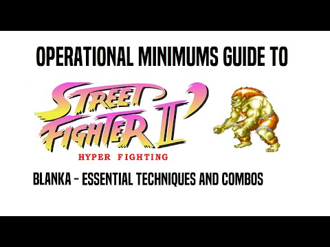 Operational Minimums Guide to Street Fighter II - Hyper Fighting: Blanka