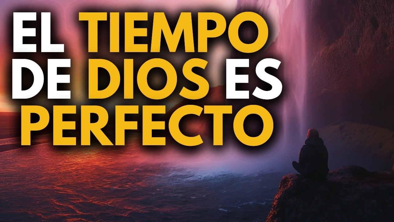 Dios Te Bendecirá, Solo Sé Paciente, Todo a Su Tiempo - Reflexión Cristiana