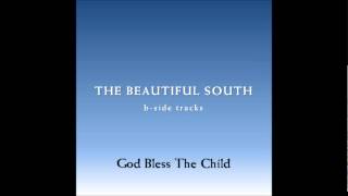 The Beautiful South - God Bless The Child