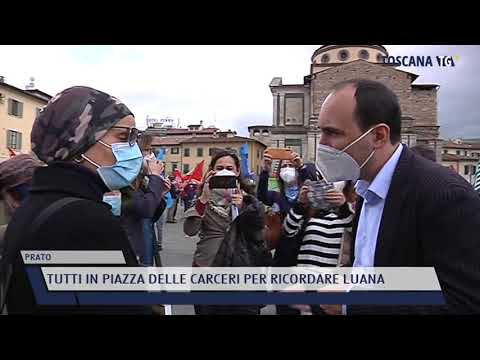 2021-05-07 PRATO - TUTTI IN PIAZZA DELLE CARCERI PER RICORDARE LUANA