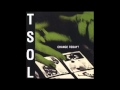 T.S.O.L. - 02 Just Like Me