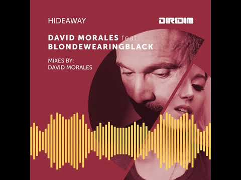 David Morales feat. Blondewearingblack - Hideaway (Classic Mix) [DIRIDIM]