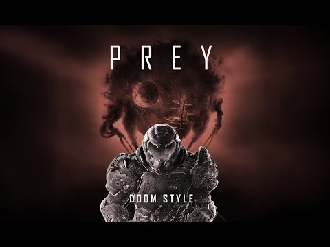 Prey 2017: Aggressive Doom Style Combat (Nightmare)