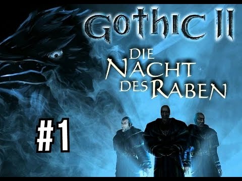 Let's Play Gothic 2 DNdR VBE Edition Part #1 Ein alter FREUND!?