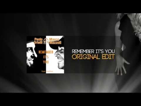 Paolo Ortelli & Marco Mazzoli "Remember It's You" (Original Edit Version)