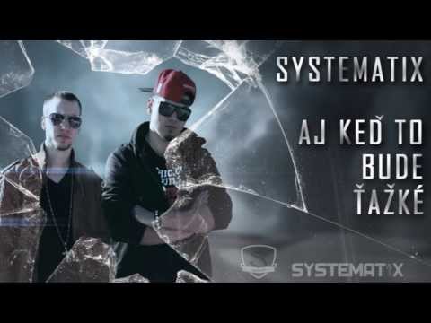 Systematix - Aj keď to bude ťažké