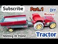 How To Make RC Mahindra Trector With Hydraulic Trolley Tractor Making At Home Part 1
