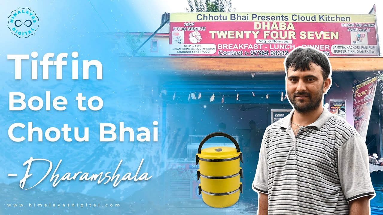 Chotu Bhai’s Dhaba and Tiffin Services Home Delivery | Dharamshala