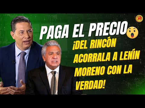 DEL RINCÓN LO DESTRUYE! La Verdad de Lenin Moreno y su Familia