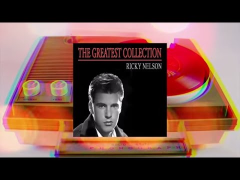Ricky Nelson - The Greatest Collection
