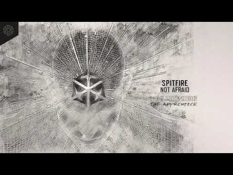 Spitfire - Not Afraid