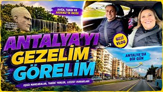 ANTALYA GEZİSİ |ANTALYA’DA GEZİLECEK YERLER | GEZİ VİDEOLARI | GEZİ KA