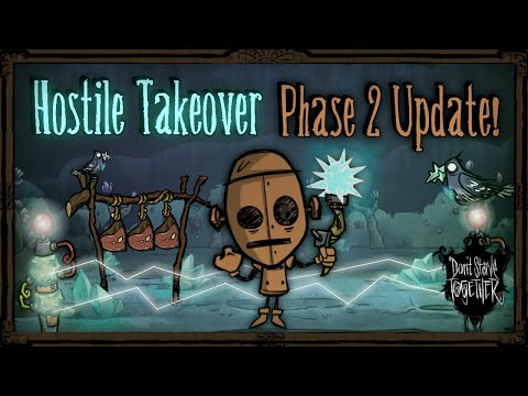 A Look At "Phase Two" Of The Hostile Takeover Update! [Don't Starve Together]