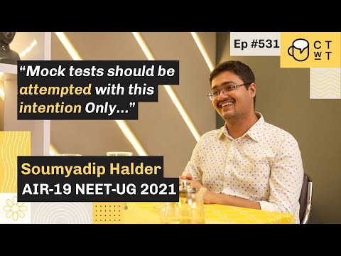 CTwT E531 NEET 2021 Topper Soumyadip Halder | AIR-19 | AIIMS Delhi