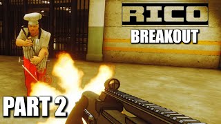RICO Breakout Gameplay Part 2 – Gunfight in Prison 1440p 60FPS HD PC MAX Settings