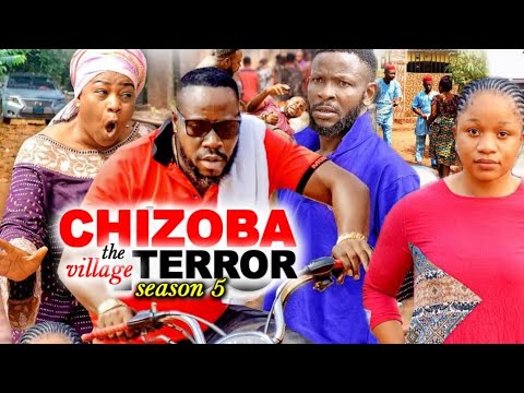 CHIZOBA THE VILLAGE TERROR SEASON 5 (BLOCKBUSTER MOVIE) - CAZ CHIDIEBERE 2022 LATEST NOLLYWOOD MOVIE