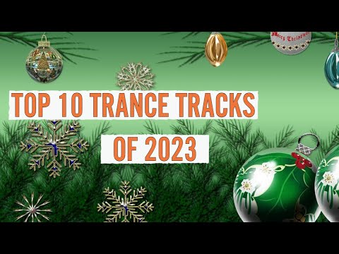 Top 10 trance tracks of 2023 mixed by Flight of Imagination