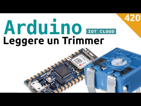Leggere un trimmer con Arduino IoT Cloud - Video 420