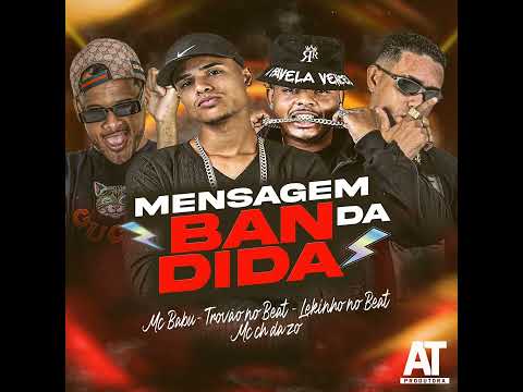 MC CH DA ZO, MC BABU, LEKINHO NO BEAT, TROVÃO NO BEAT - MENSAGEM DA PANDIDA REMIX BREGA FUNK