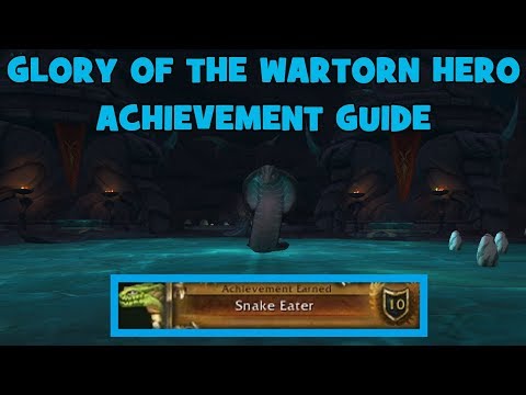 WoW BfA - Glory of the Wartorn Hero - 'Snake Eater' Achievement Guide