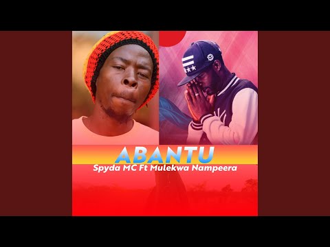 Abantu by Spyda MC (feat. Mulekwa Nampeera)