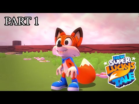 New Super Lucky's Tale Gameplay Walkthrough [Part 1]