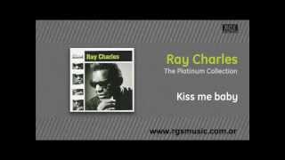 Ray Charles - Kiss me baby