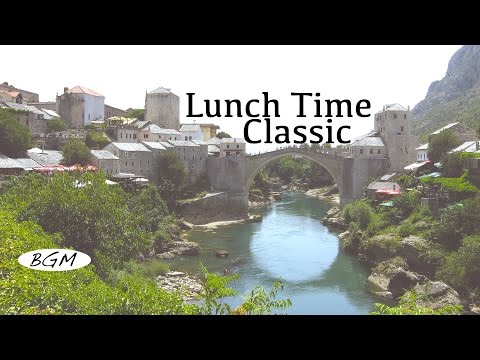 Classic Piano  Instrumental Music - Lunch Time Classic