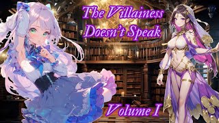 The Villainous Young Lady Doesn&#39;t Speak: Reincarnated in an Otome Game With Silent Casting Volume 1