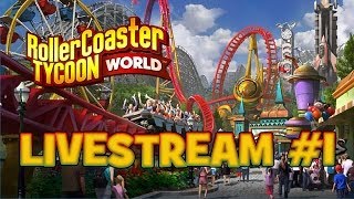 RollerCoaster Tycoon World - EARLY ACCESS Stream #1