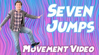 Seven Jumps - Kids Dance Movement Video