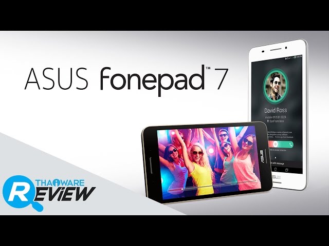   รีวิว ASUS Fonepad 7 แท็บเล็ตจอใหญ่ เอาใจคนรักโซเชียล