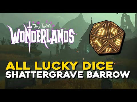 Tiny Tina's Wonderlands All Lucky Dice Locations In Shattergrave Barrow