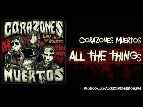 Corazones Muertos - All The Things