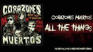 Corazones Muertos - All The Things
