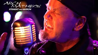 Arch / Matheos &quot;Straight and Narrow&quot; (OFFICIAL VIDEO)