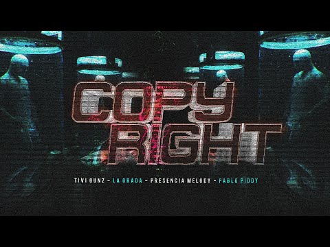 Presencia Melody - Copy Right Feat.Tivi Gunz,La Grada,Pablo Piddy | Audio Oficial