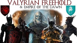 Valyrian Freehold | Empire of the Dawn | Game of Thrones Lore
