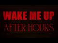 The Weeknd Wake Me Up X After Hours Studio Remake Prod Olixter