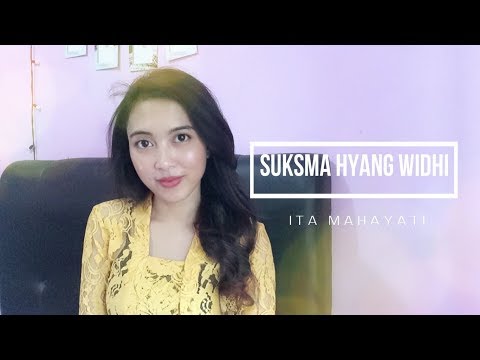 Suksma Hyang Widhi [ Ita Mahayati ]
