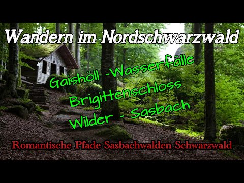 Gaishöll Waserfälle | Brigittenschloss | Wilder Sasbach | Wandern | Schwarzwald | DE