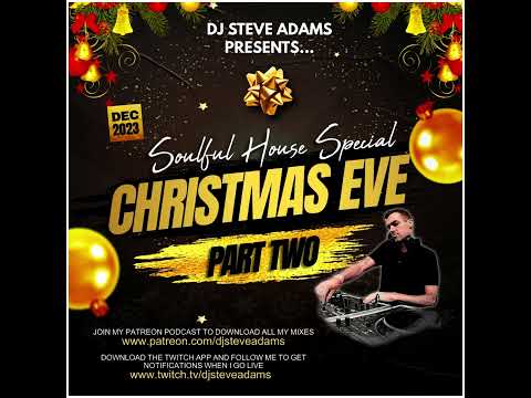 Soulful House Special   Christmas Eve Dec 2023 Part Two
