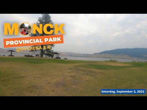Monck Provincial Park Quilchena BC   September 3, 2022