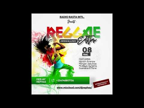 Dj Nephas Reggae Mixes 8(Mashujaa Edition)ft KIPRICH, GALUMOZ, OUSMANE, DYNAMQ, SADIKI & More.