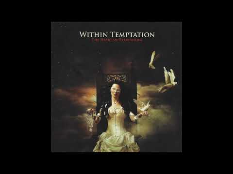 Within Temptation - The Heart of Everything (Full Album)