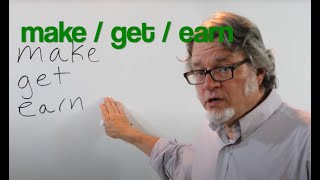 make / get / earn money