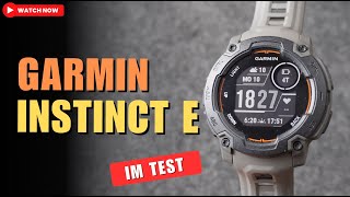 Garmin Instinct E im Test: Ist sie ihr Geld wert?