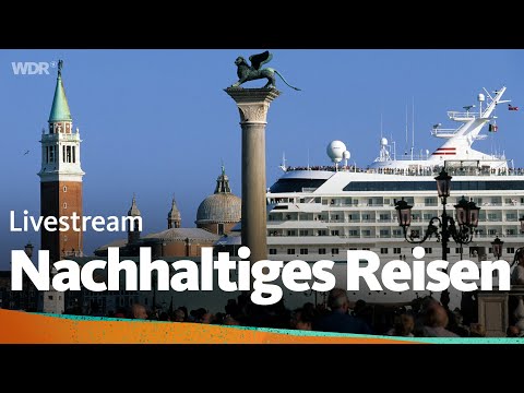 Livestream: Nachhaltiges Reisen mit  Dr. Dirk Reiser und Lisa Kestel | WDR Reisen